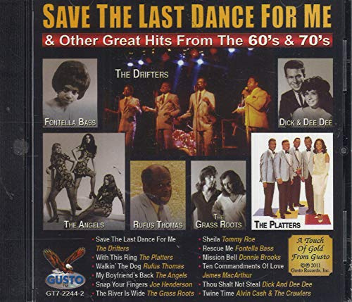 Save The Last Dance For Me and Other Great Hits From The 60's & 70's
