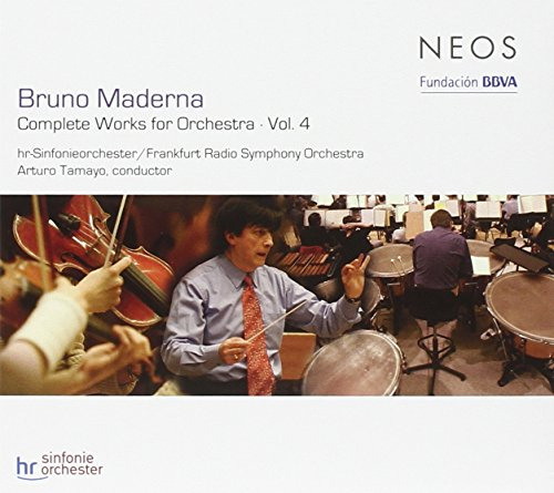 Bruno Maderna: Complete Works for Orchestra, v. 4 (Aura, Quadrivium, Amanda, Giardino religioso)