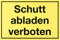 Metafranc Hinweisschild Schutt abladen verboten - 300 x 200 mm /Beschilderung /Infoschild /Verbotsschild /Abladeverbot /Privatgrundstück /Baustellenkennzeichnung /Gewerbekennzeichnung / 503530
