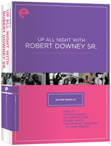 Eclipse Series 33: Up All Night with Robert Downey Sr. (Babo 73, Chafed Elbows, No More Excuses, Putney Swope, Two Tons of Turquoise to Taos Tonight) (The Criterion Collection) [DVD]