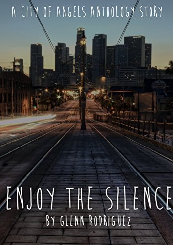 Enjoy The Silence (The City of Angels Anthology Book 1) (English Edition)