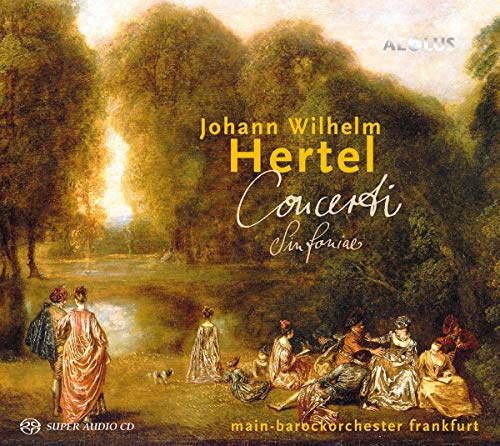 Johann Wilhelm Hertel: Concerti & Sinfonie