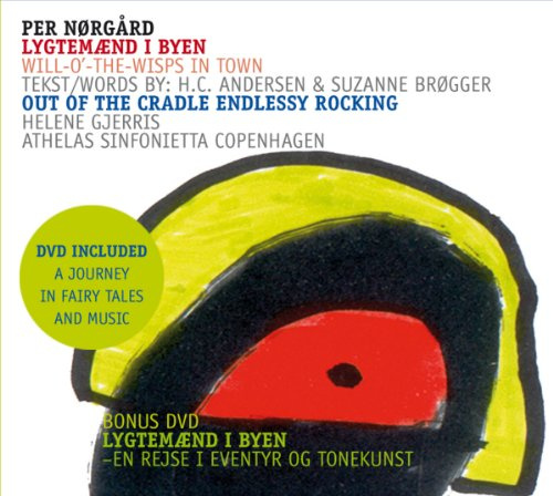 Nørgård: Will-O-The-Wisps in Town; Out of the Cradle Endlessly Rocking