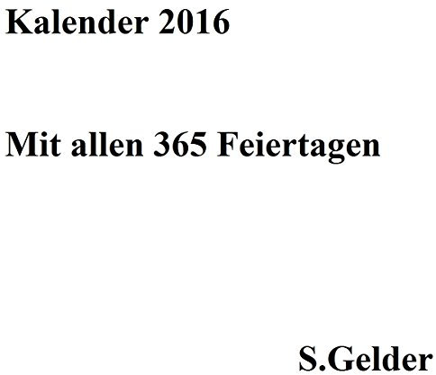 2016 Kalender mit allen 365 Feiertagen