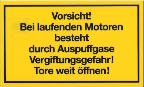Plastikschild für die Garage / Aufschrift: Vorsicht! Bei laufenden Motoren besteht durch Auspuffgase Vergiftungsgefahr Tore weit öffnen