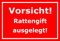 Melis-Folienwerkstatt Schild Vorsicht Rattengift ausgelegt – 15x20cm, 30x20cm und 45x30cm – Bohrlöcher Aufkleber Hartschaum Aluverbund -S00146D