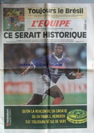 EQUIPE (L') [No 16225] du 08/07/1998 - COUPE DU MONDE DE FOOT - FRANCE - LE BRESIL.