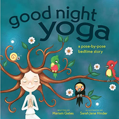 Good Night Yoga: A Pose-by-Pose Bedtime Story (English Edition)