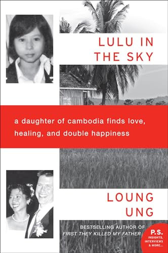 Lulu in the Sky: A Daughter of Cambodia Finds Love, Healing, and Double Happiness (English Edition)