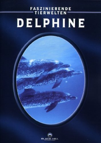Delphine - Faszinierende Tierwelten