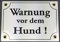 Wetterfestes Emaille Schild Warnung vor dem Hund WEIß 17x12 cm wetterfest und lichtecht Emailleschild