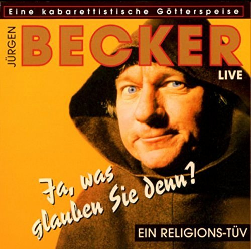 Ja, was glauben Sie denn