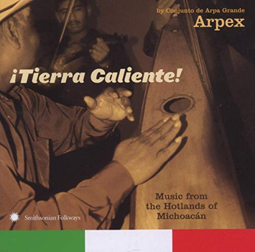 Tierra Caliente: Music From Hotlands Of Michoacan