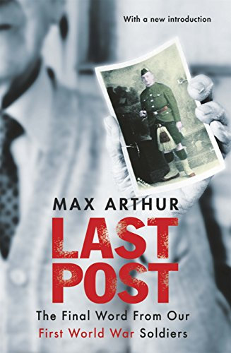 Last Post: The Final Word From Our First World War Soldiers (Gentleman Bastards) (English Edition)