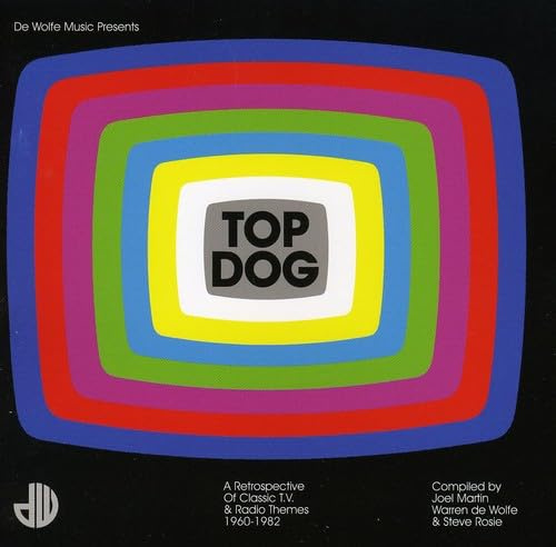 Top Dog: A Retrospective Of Classic TV and Radio Themes