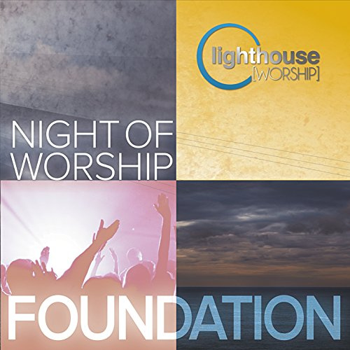 Foundation: Night of Worship