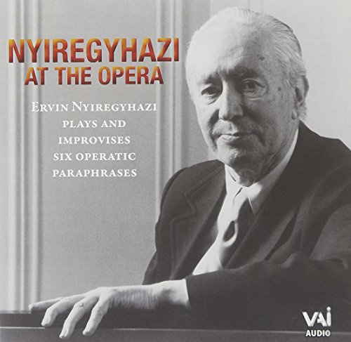 Ervin Nyiregyhazi at the Opera
