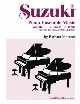 [(Suzuki Piano Ensemble Music, Volume 1: Second Piano Accompaniments )] [Author: Barbara Meixner] [Dec-1994]