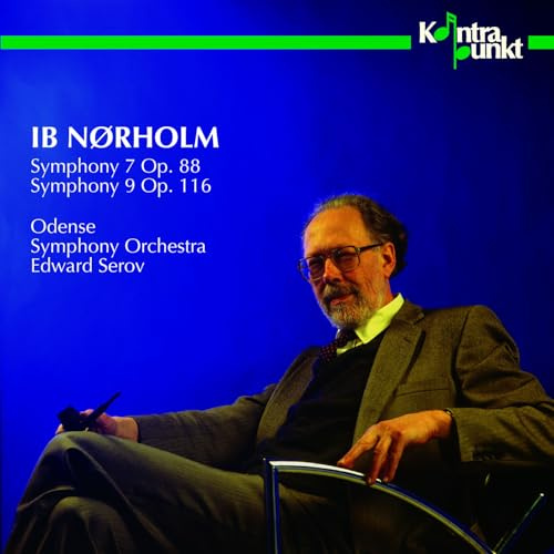 Ib Norholm: Symphonies Nos. 7 & 9