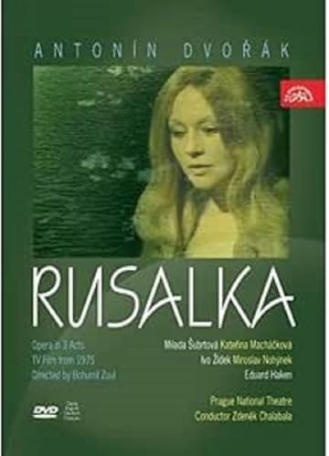 Dvorak - Rusalka / Subrtova, Zidek, Haken, Ovcacikova, Hlobilova, Wysoczanska, Mixova, Chalabala