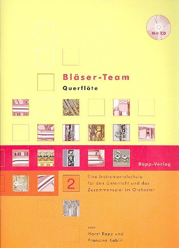 Bläser-Team Band 2 (+CD): Querflöte Instrumentalschule für