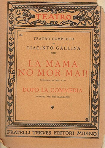 La mama no mor mai! - Dopo la commedia