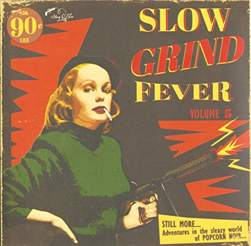 Slow Grind Fever Volume 5