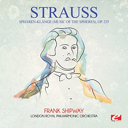 Spharen-Klange (Music of the Spheres) Op. 235