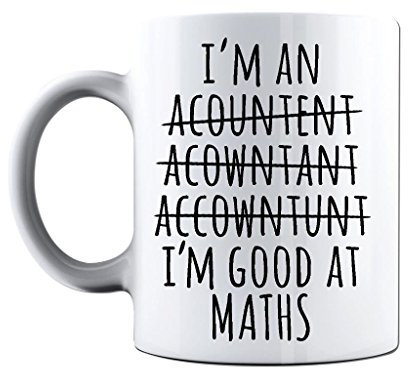 Bang Tidy Clothing Funny Novelty Printed 11oz Mugs I'm an Accountant I'm Good at Maths Funny Office Novelty Coffee AA Grade Ceramic Mug Tea Cup Gift for Colleagues