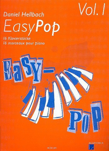 Easy Pop 1 - 16 Klavierstücke - Klaviernoten [Musiknoten]