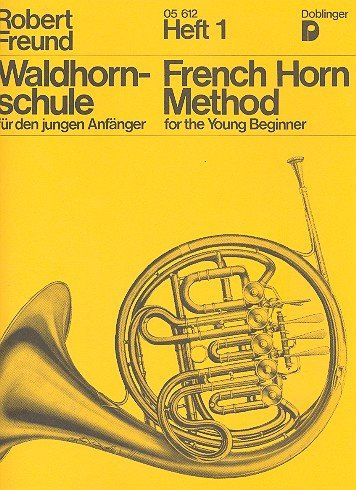 Waldhornschule für den jungen Anfänger Band 1