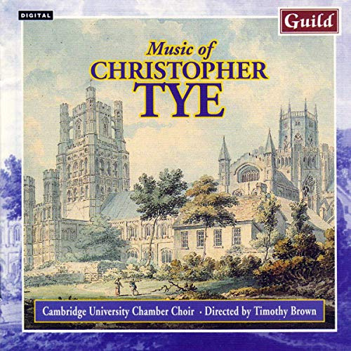 In Pace in Idipsum: Music of Christopher Tye