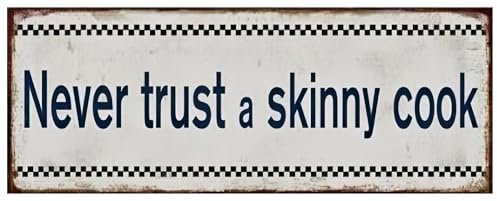 1art1 Kochkunst Never Trust A Skinny Cook Poster Blechschild 31x13 cm