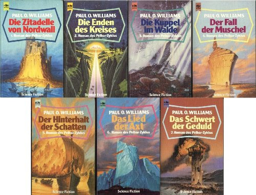Pelbar Zyklus mit 7 Romanen (Die Zitadelle von Nordwall - Die Enden des Kreises - Die Kuppel im Walde - Der Fall der Muschel - Der Hinterhalt der Schatten - Das Lied der Axt - Das Schwert der Geduld)