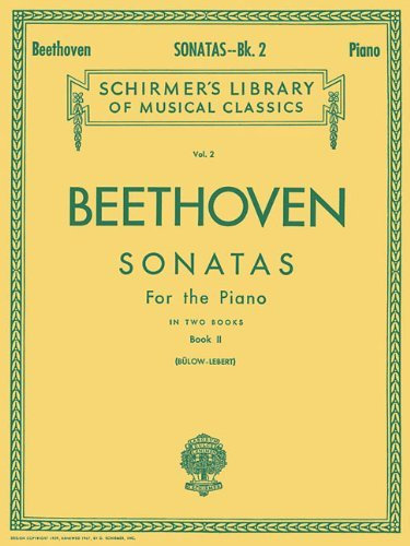 Beethoven Sonatas - Book 2: Piano Solo (Schirmer's Library of Musical Classics). Nos. 18-32 by Ludwig Van Beethoven (Composer), Von Bulow (Editor) (1-Nov-1986) Paperback