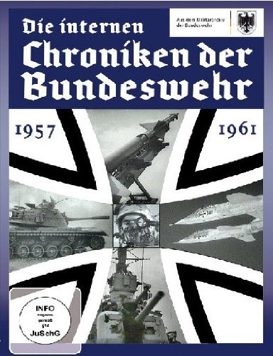 Die internen Chroniken der Bundeswehr - 1957-1961