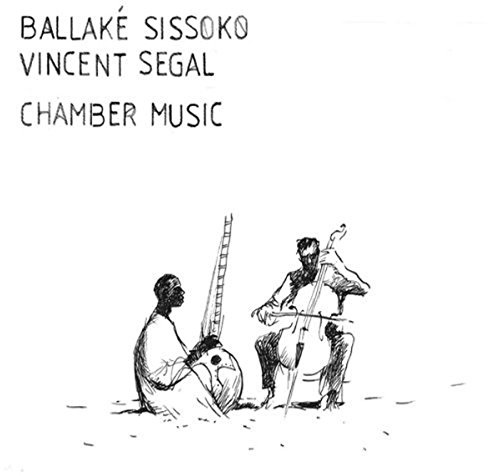 Chamber Music - Ballake Sissoko & Vincent Segal