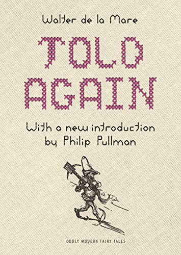 Told Again: Old Tales Told Again - Updated Edition (Oddly Modern Fairy Tales Book 17)