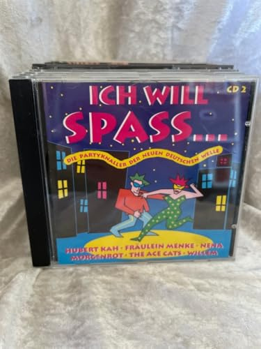 Ich Will Spass... Die Partyknaller der Neuen Deutschen Welle