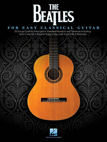 Hal Leonard The Beatles For Easy Classical Guitar (With Tab)