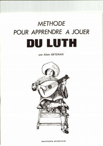 Méthodes et pédagogie ROBERT MARTIN MITERAN A. - METHODE POUR APPRENDRE A JOUER DU LUTH Autres cordes pincées