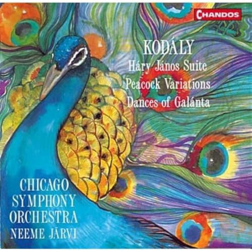 Kodaly: Dances of Galanta / Hary Janos Suite / Peacock Variations