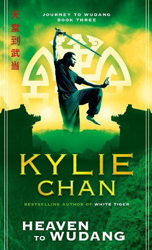 Heaven to Wudang: Journey to Wudang Book 3 (Journey to Wudang Trilogy)