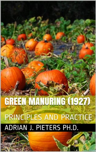 GREEN MANURING (1927): PRINCIPLES AND PRACTICE