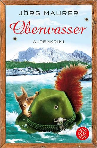 Oberwasser: Alpenkrimi (Kommissar Jennerwein 4)