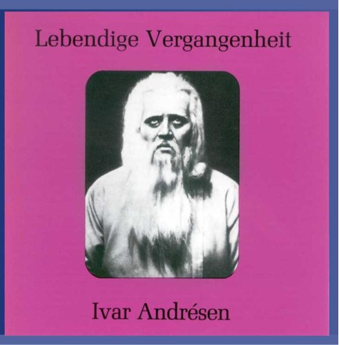 Ivar Andresen: Opera Arias (Lebendige Vergangenheit)