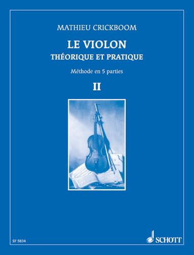 Le Violon Théorique et Pratique Méthode en 5 parties