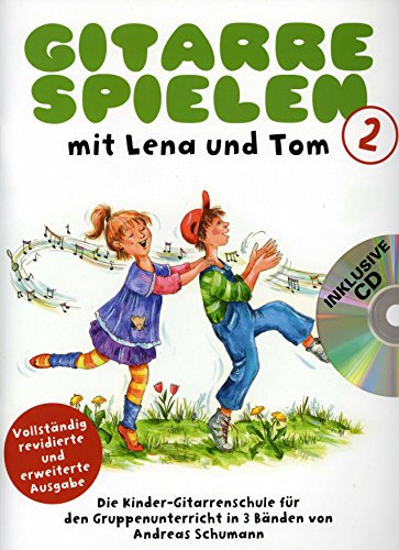 Gitarre spielen mit Lena und Tom 2 - arrangiert für Gitarre - mit CD [Noten / Sheetmusic] [Unbekannter Einband]
