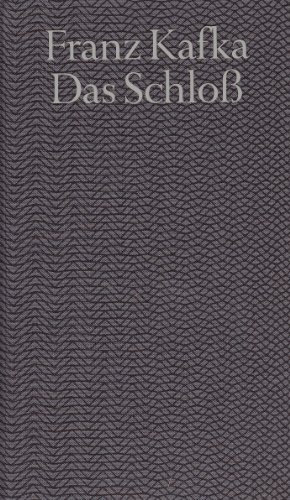 Das Schloss : Roman , in der Fassung der Handschrift Bibliothek des 20. Jahrhunderts)