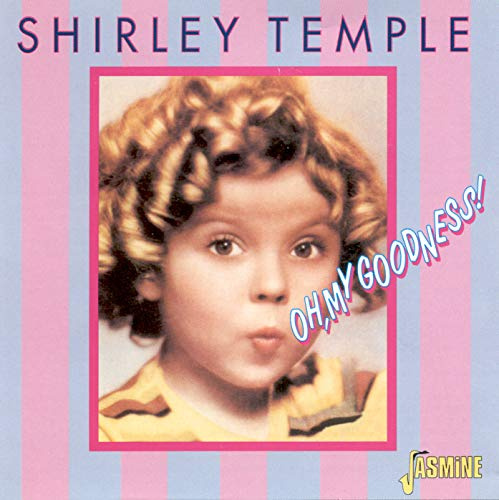 Oh My Goodness! [ORIGINAL RECORDINGS REMASTERED]